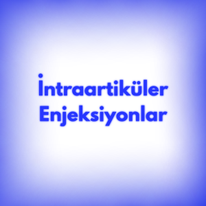 İntraartiküler Enjeksiyonlar